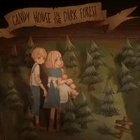 Candy House in the Dark Forest