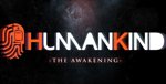 HumanKind: The Awakening